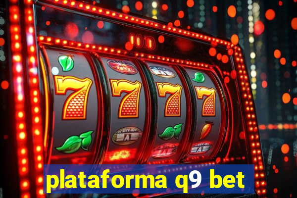 plataforma q9 bet